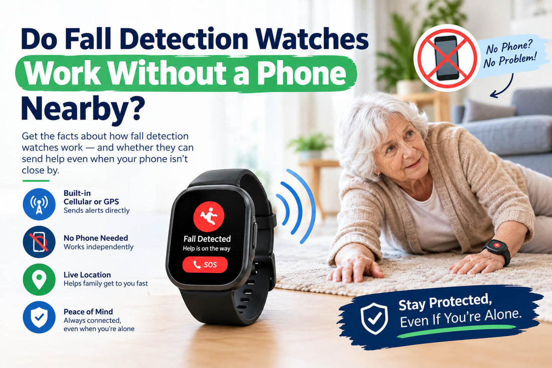 Do Fall Detection Watches Work Without a Phone Nearby